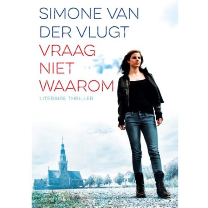 Vraag Niet Waarom - Lois Elzinga - Simone van der Vlugt