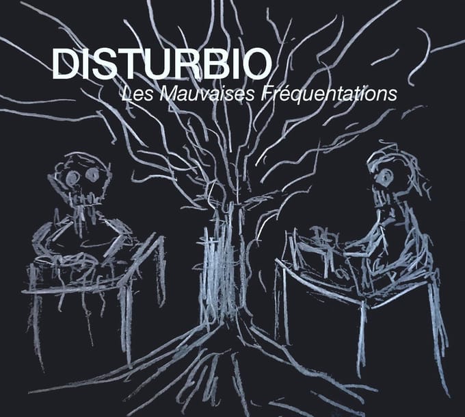 Disturbio - Les Mauvaises Fréquentations (CD)
