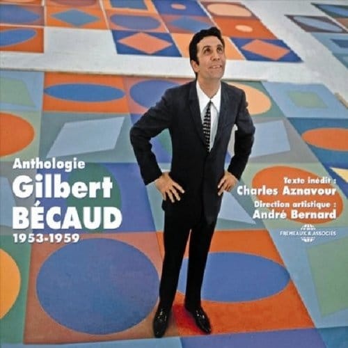 Anthologie 1953-1959 - Direction : Andre Bernard A - Gilbert Becaud
