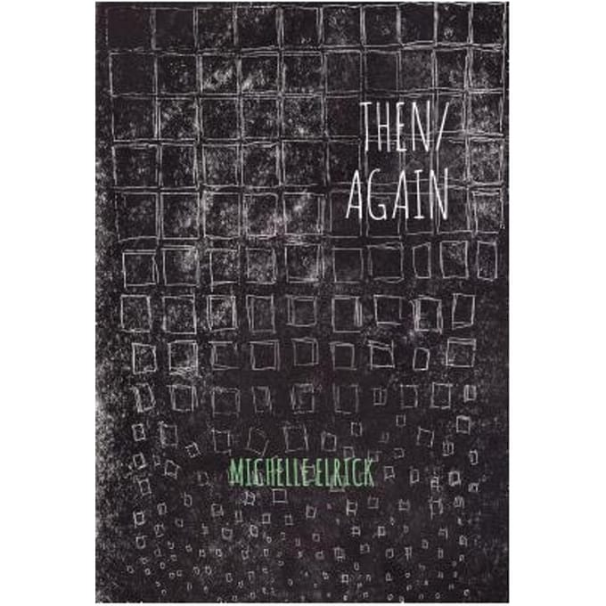 Then / Again - Michelle Elrick