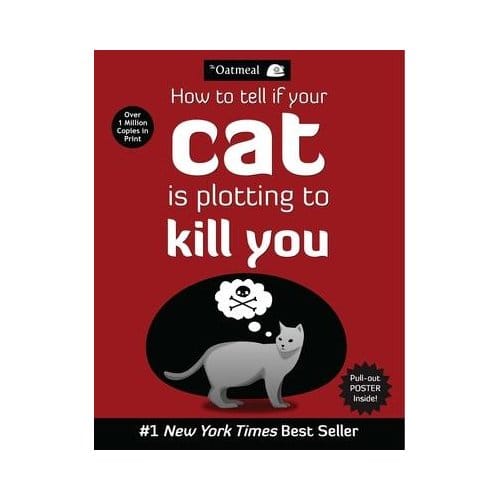 How To Tell If Your Cat Is Plotting To Kill You - The Oatmeal - The Oatmeal