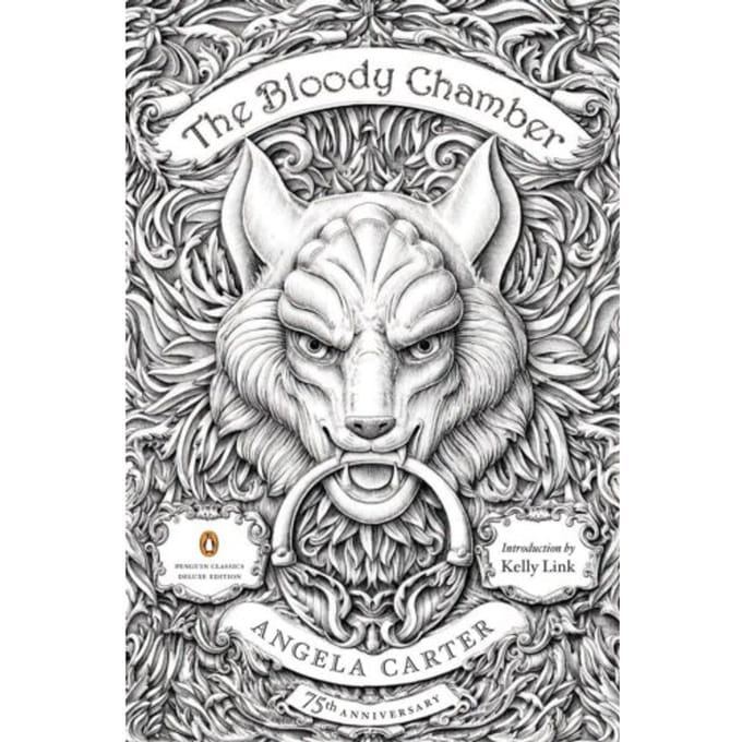 The Bloody Chamber And Other Stories - Penguin Classics Deluxe Edition - Angela Carter