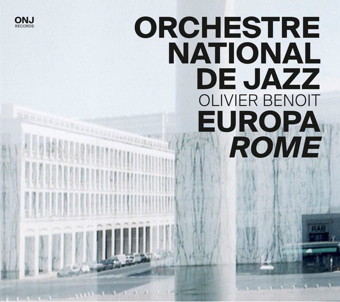 Orchestre National De Jazz, Olivier Benoit - Europa Rome (CD)