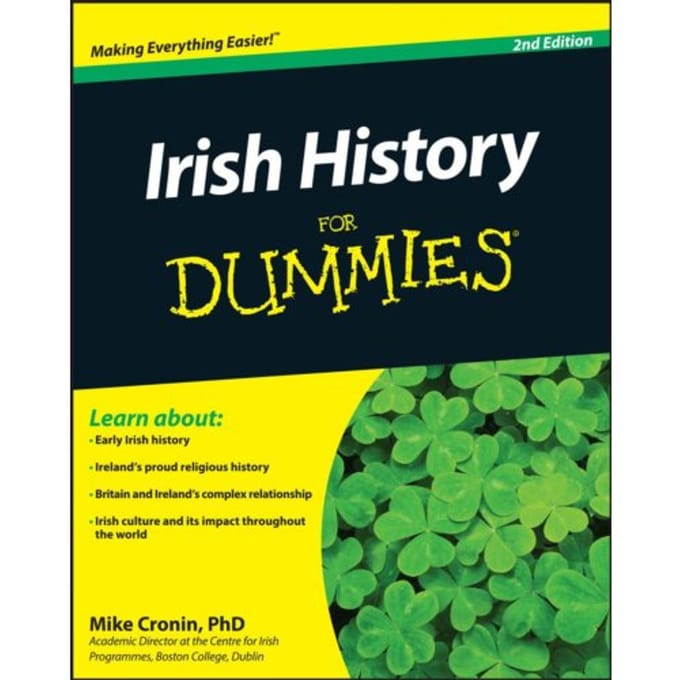 Irish History For Dummies - For Dummies - Mike (De Montfort University) Cr