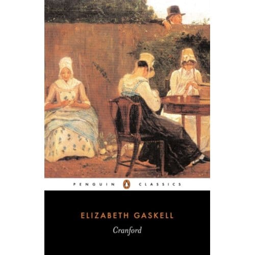 Cranford - Penguin Classics - Elizabeth Gaskell