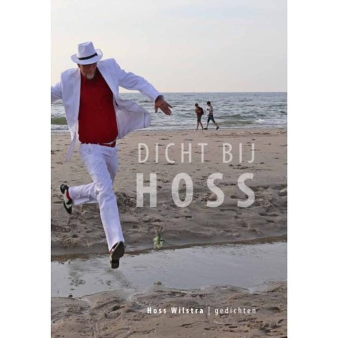 Dicht Bij Hoss - Hoss Wilstra