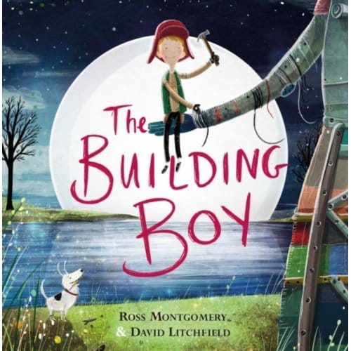 The Building Boy - Ross (author) Montgomery