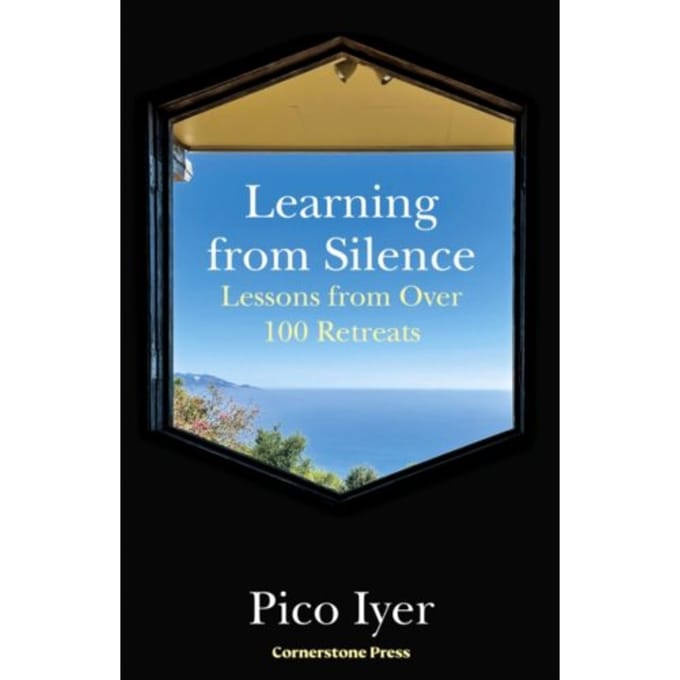 Learning From Silence - Pico Iyer