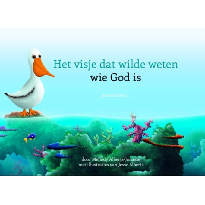 Het Visje Dat Wilde Weten Wie God Is - Mellody Alberts-Jonasse