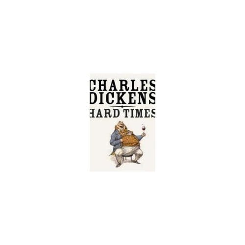 Hard Times - Charles Dickens