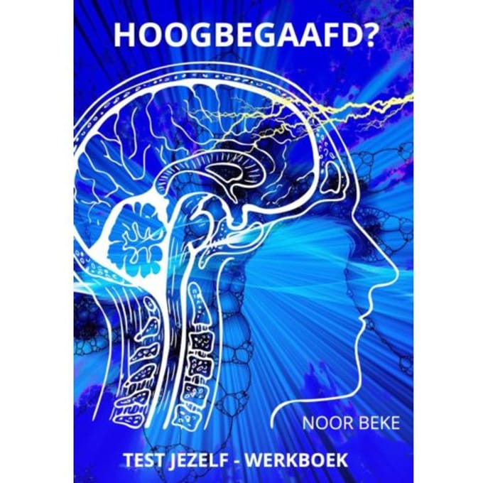 Hoogbegaafd? - Noor Beke