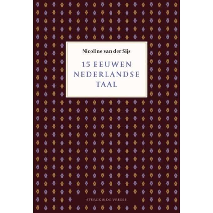 15 Eeuwen Nederlandse Taal - Nicoline van der Sijs
