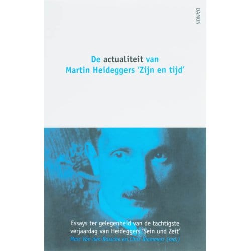 De Actualiteit Van Martin Heideggers 'Zijn En Tijd'