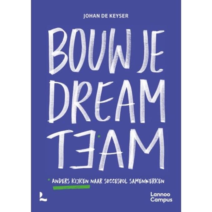 Bouw Je Dreamteam - Johan De Keyser