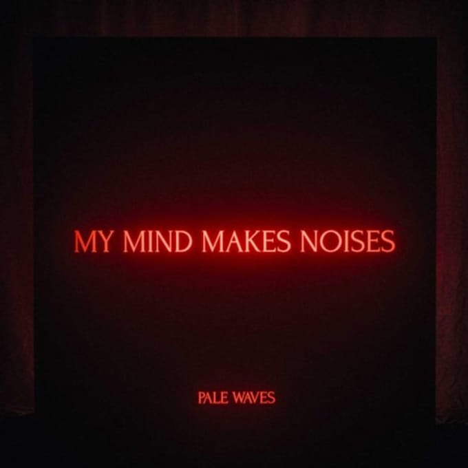 Pale Waves - My Mind Makes Noises (CD)