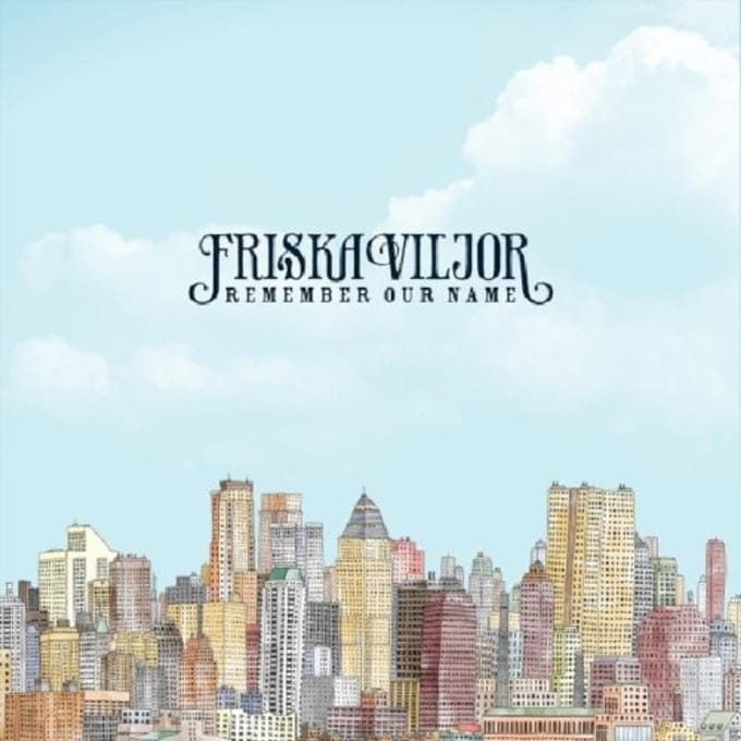 Friska Viljor - Remember Our Name (CD)