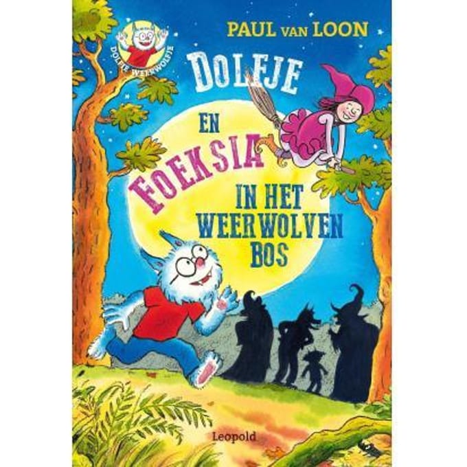 Dolfje En Foeksia In Het Weerwolvenbos - Dolfje Weerwolfje - Paul van Loon