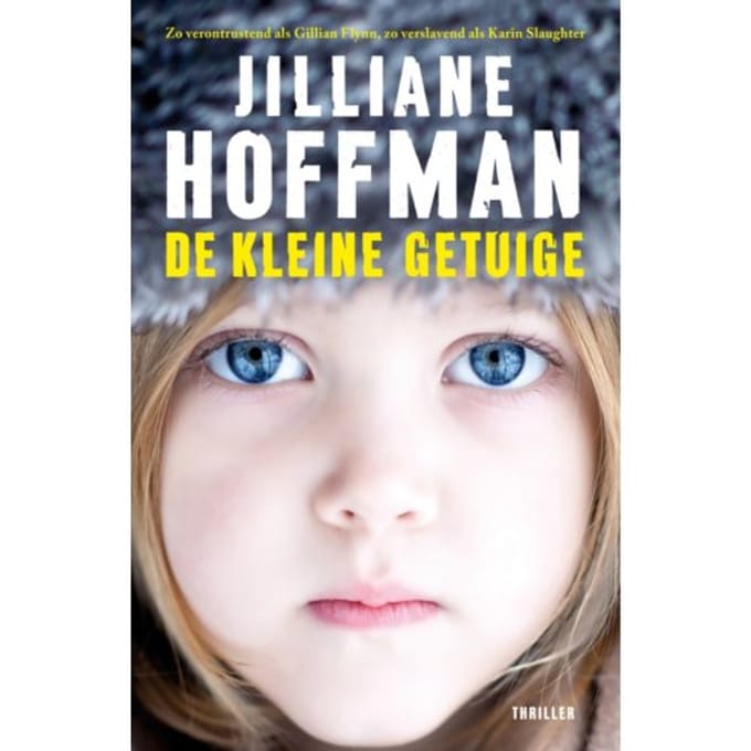 De Kleine Getuige - Jilliane Hoffman