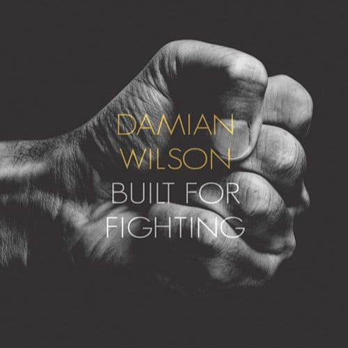 Built For Fighting - Damian Wilson