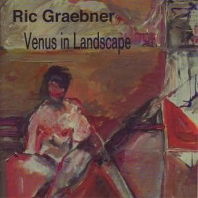 Ric Graebner - Graebner: Venus In Landscape (CD)