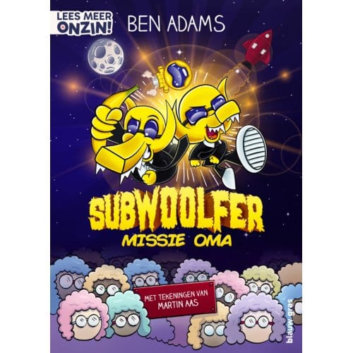 Subwoolfer: Missie Oma - Lees Meer Onzin - Ben Adams