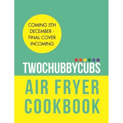 Twochubbycubs Air Fryer Cookbook - James Anderson