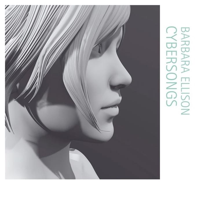 Barbara Ellison - Cybersongs (CD)