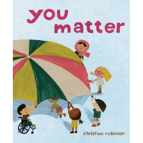 You Matter - Christian Robinson
