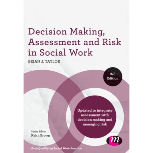 Decision Making, Assessment And Risk In Social Work - Taylor, Brian J.