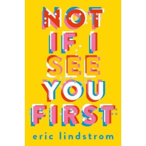 Not If I See You First - Eric Lindstrom