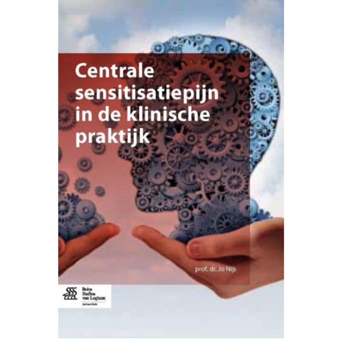 Centrale Sensitisatiepijn In De Klinische Praktijk - Jo Nijs