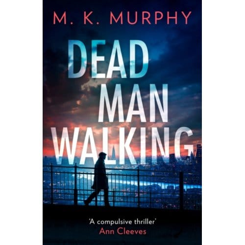 Dead Man Walking - Ds Rick Turner Series - M.K. Murphy