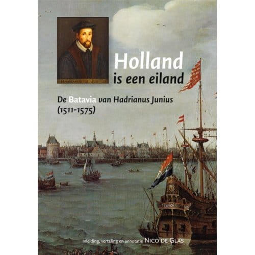 Holland Is Een Eiland - H.J.M. Hornanus