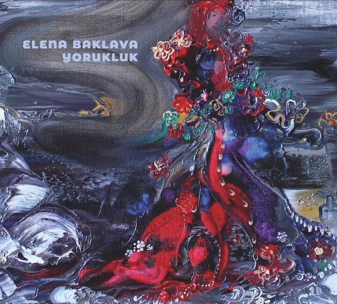 Elena Baklava - Yorukluk (CD)