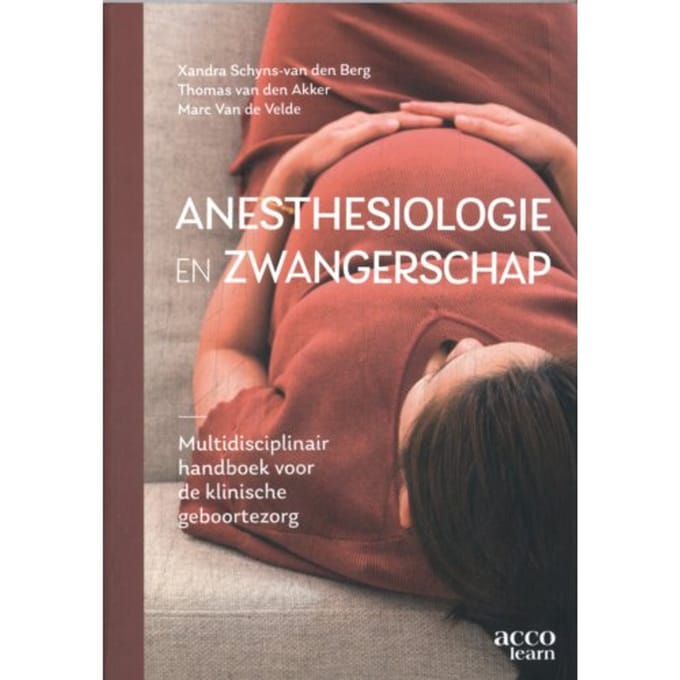 Anesthesiologie En Zwangerschap - Xandra Schyns-van den Berg
