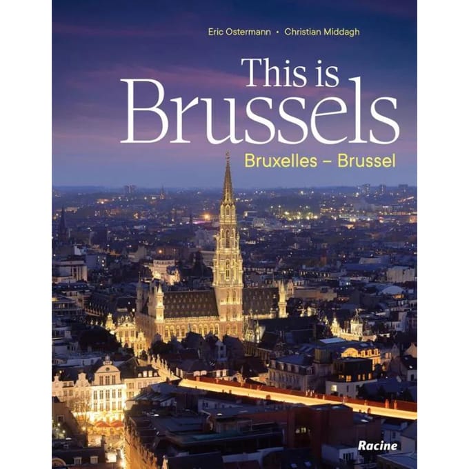 This Is Brussels - Bruxelles - Brussel - Eric Ostermann