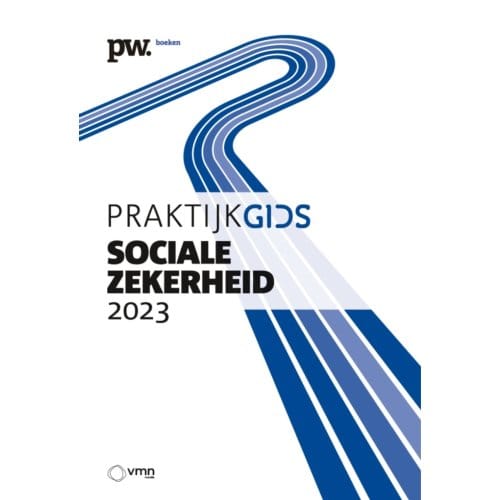 Praktijkgids Sociale Zekerheid 2023 - C.W.G.M. Dekkers
