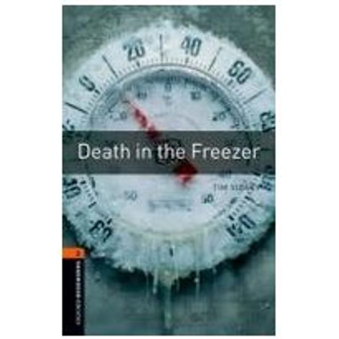 Oxford Bookworms Library: Level 2:: Death In The Freezer - Tim Vicary