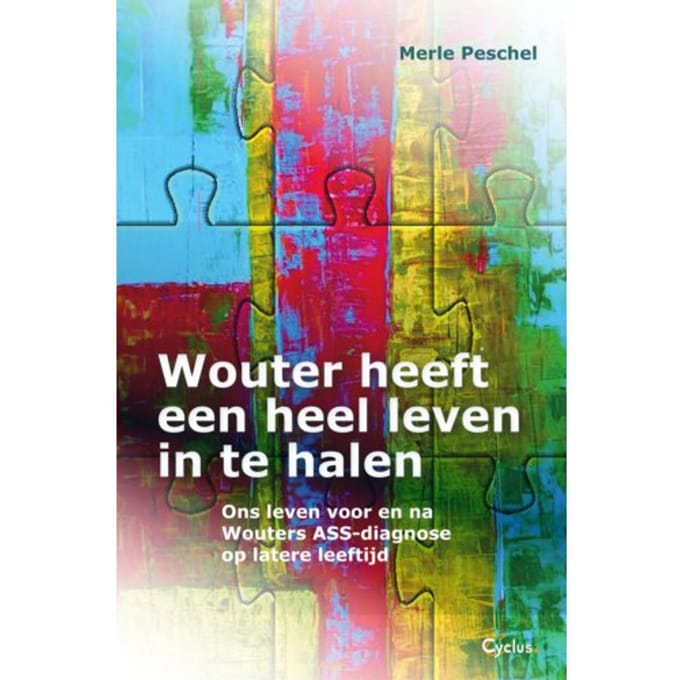 Wouter Heeft Een Heel Leven In Te Halen - Merle Peschel