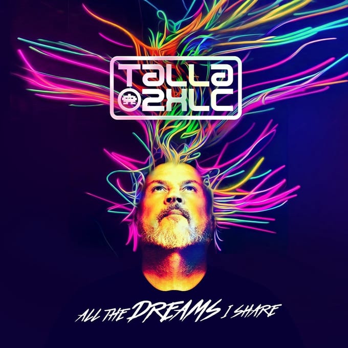 Talla 2XLC - All The Dreams I Share (The Vo