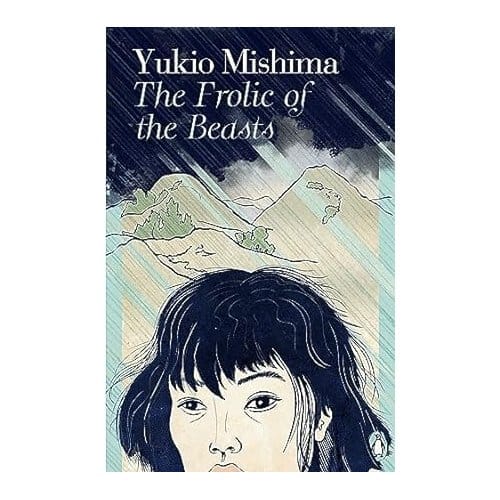 The Frolic Of The Beasts - Mishima, Yukio