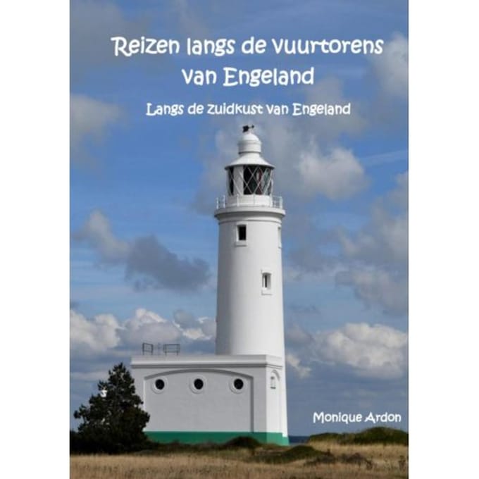 Reizen Langs De Vuurtorens Van Engeland - Monique Ardon