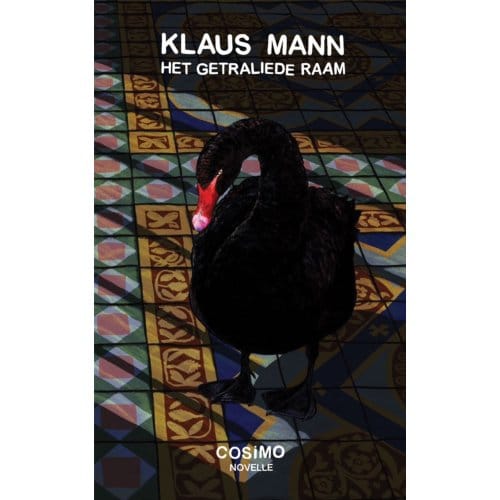 Het Getraliede Raam - Klaus Mann