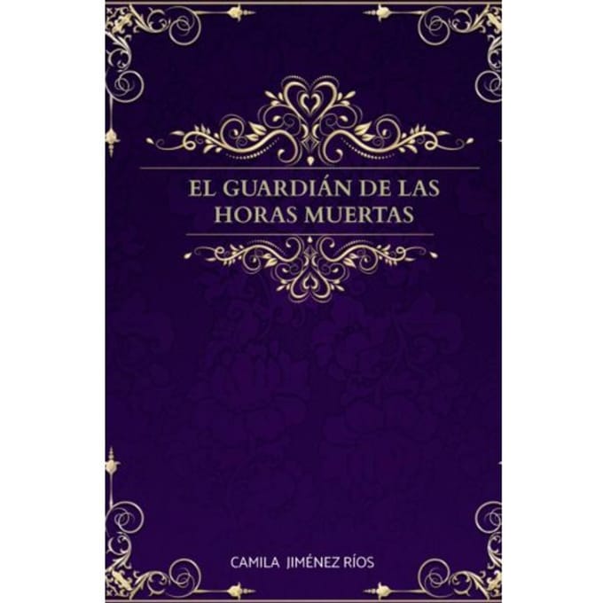 El Guardián De Las Horas Muertas - Camila Jiménez Ríos