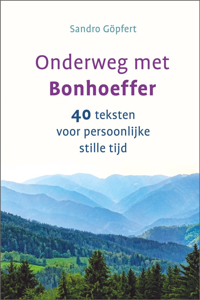 Onderweg Met Bonhoeffer - Sandro Göpfert