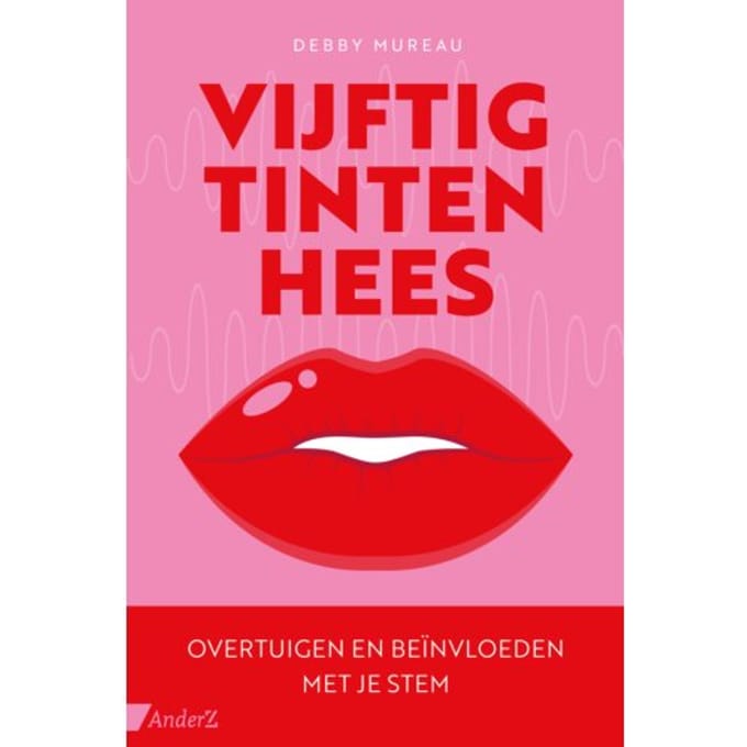 Vijftig Tinten Hees - Debby Mureau