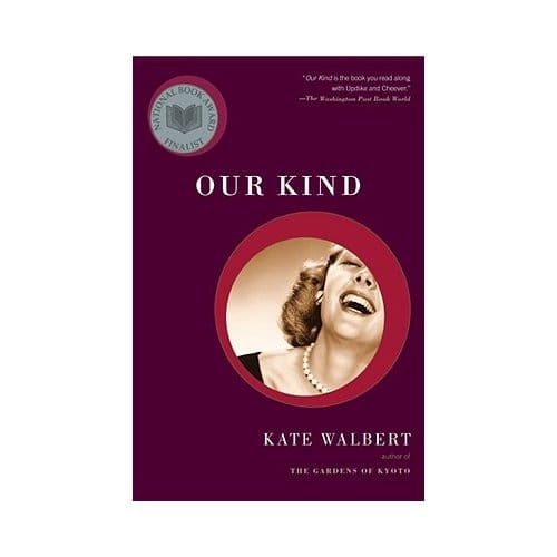 Our Kind - Kate Walbert