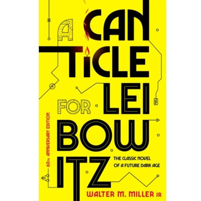 A Canticle For Leibowitz - Walter M. Miller