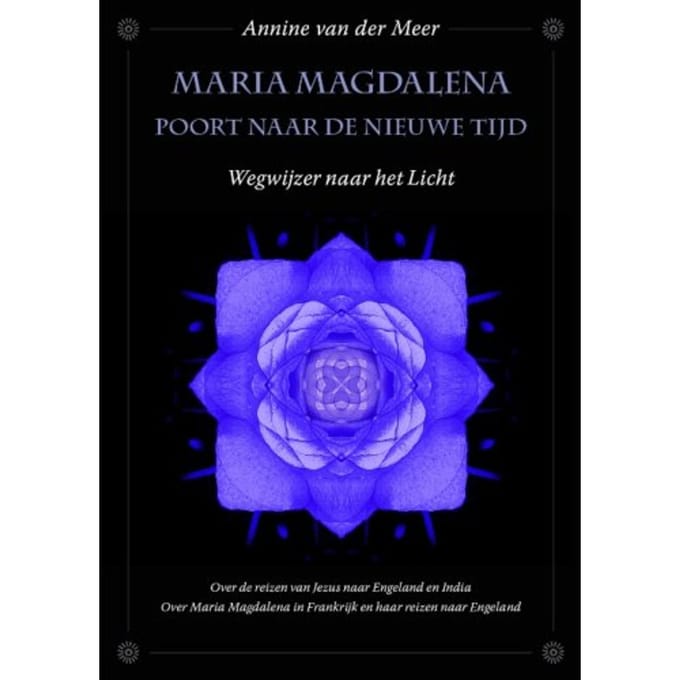 Maria Magdalena Poort Naar De Nieuwe Tijd - Annine van der Meer