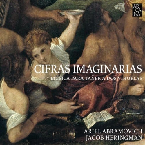 Ariel Abramovich & Jacob Heringman - Cifras Imaginarias (Música Para Taner A Dos Vihuelas) (CD)